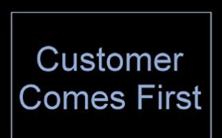 Customers Come First